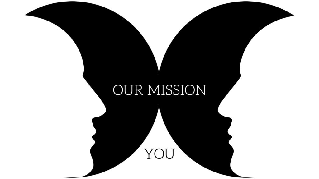 Our Mission, you